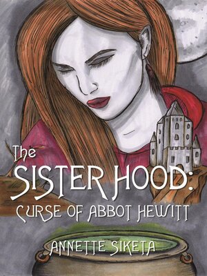 cover image of The Sisterhood--Curse of Abbot Hewitt